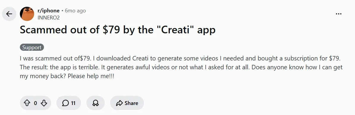 A common complaint on Creati is the rapid depletion of credits and poor customer support