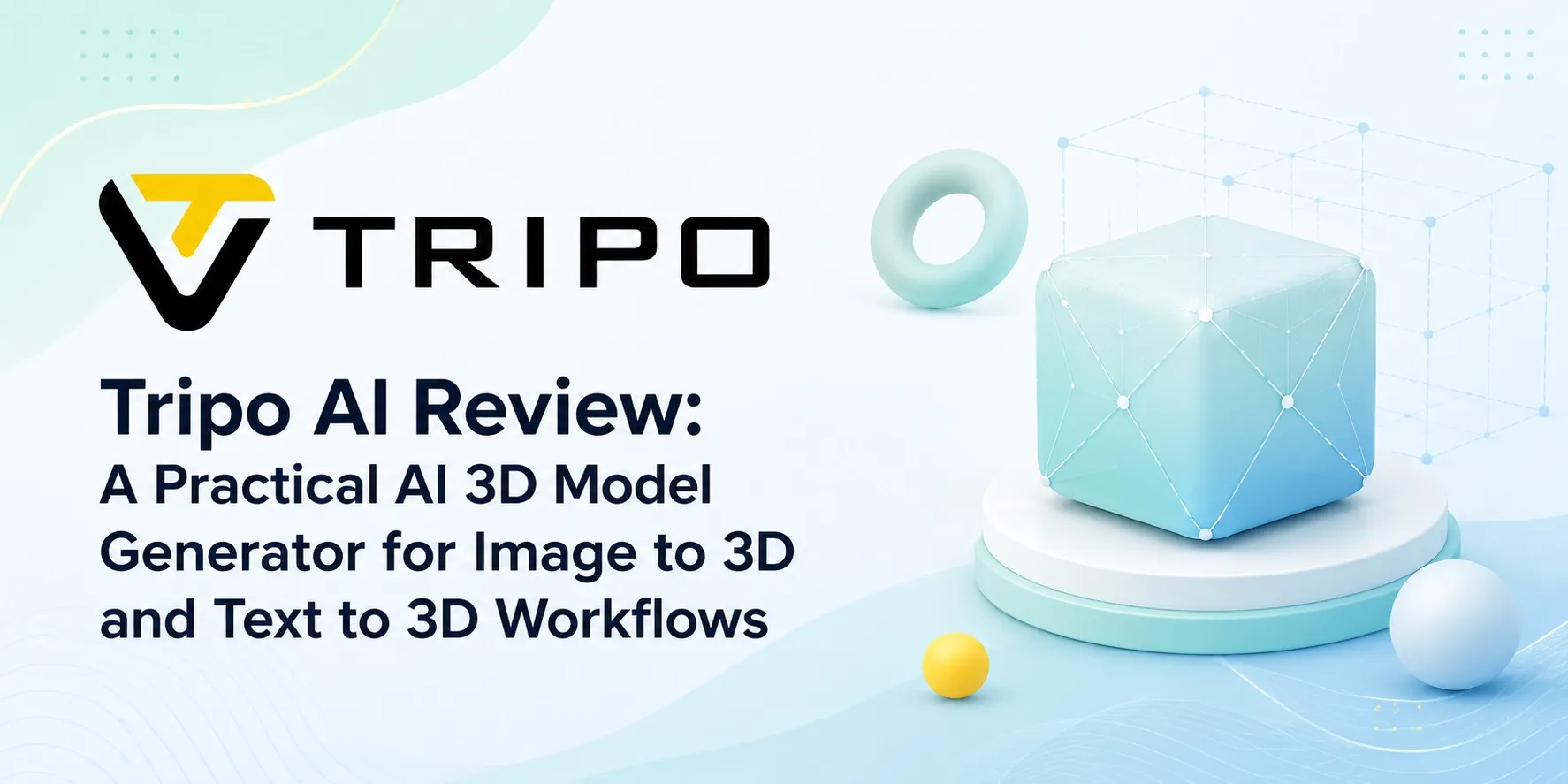 Tripo AI review cover graphic with a 3D cube and image-to-3D workflow text